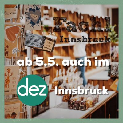 Neueröffnung vom s’Fachl im DEZ Innsbruck